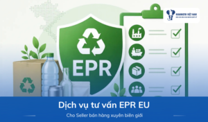 Dịch Vụ Tư Vấn EPR EU Cho Seller Bán Hàng Xuyên Biên Giới